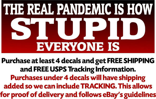The Real Pandemic is how Stupid Everyone is Bumper Sticker 8.7" x 3"