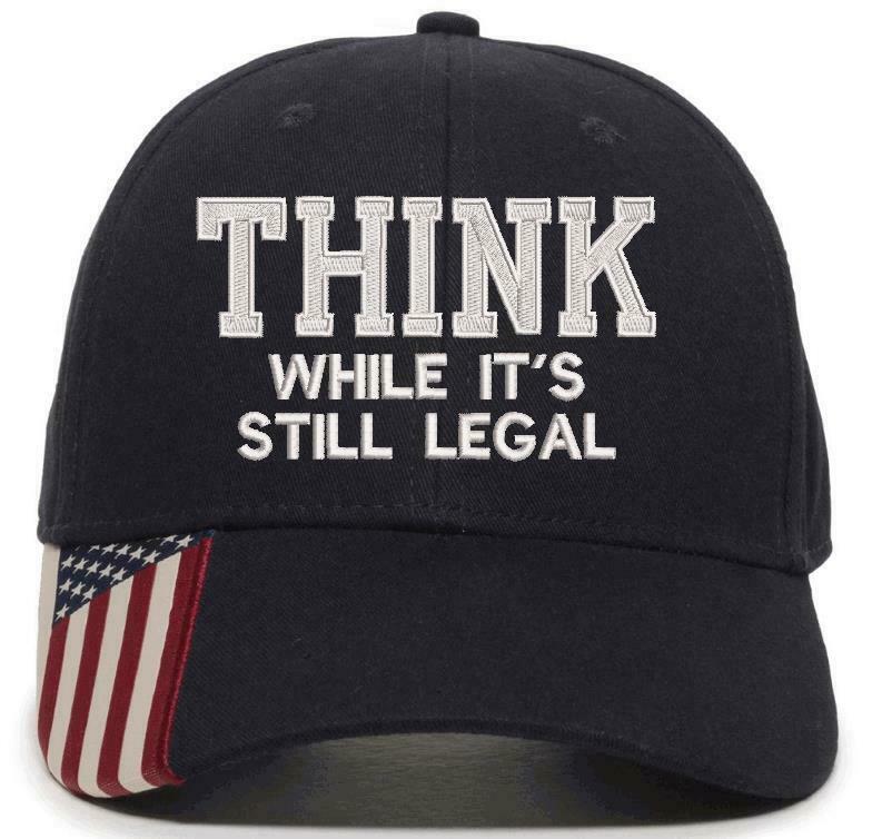 Think While It's still legal embroidered hat -USA300 Adjustable hat w/ flag brim