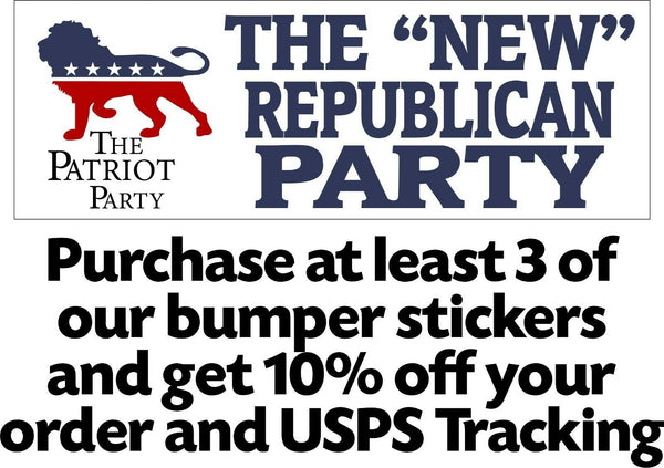 Patriot Party Trump 2024 "The New Republican Party" Bumper Sticker 8.7" x 3"