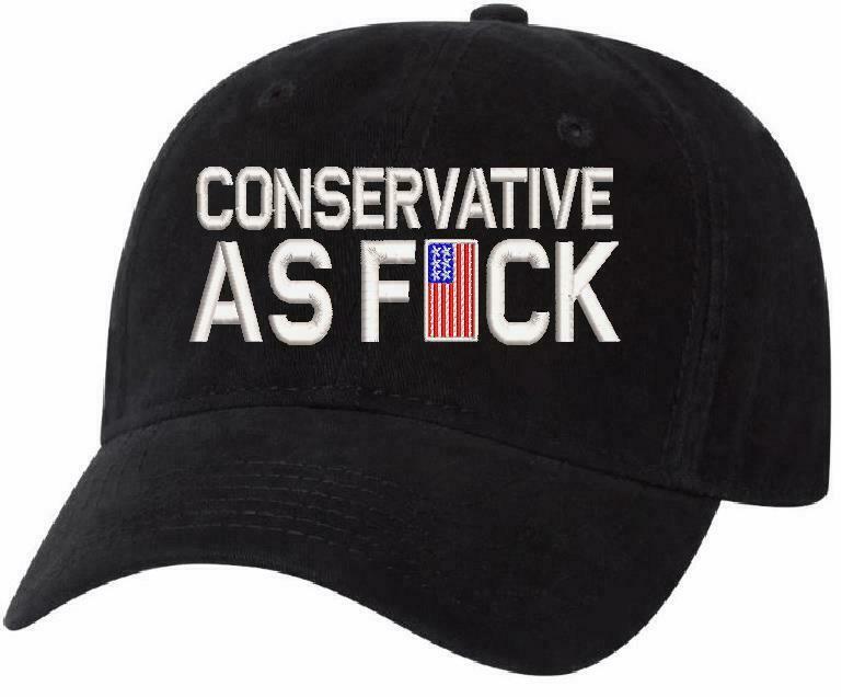 Conservative as Fu*k Embroidered Hat AH-35 UNSTRUCTURED HAT