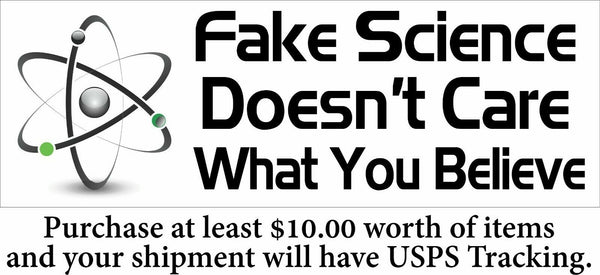 Fake Science Doesn't Care What you Believe Bumper Sticker or Magnet - Var. Sizes