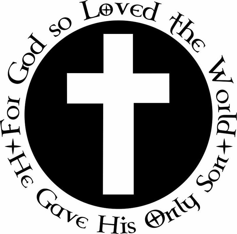 Religious Decal Christian Cross For God So Loved the World Decal