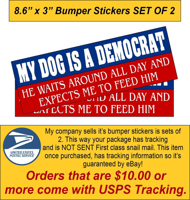 My dog is a democrat Sticker or Magnet "Stars"  Decal or Magnet set of 2