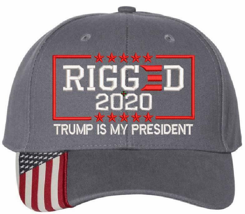 Rigged Election Still my President Trump Embroidered Hat USA300 Hat w/ Flag Brim