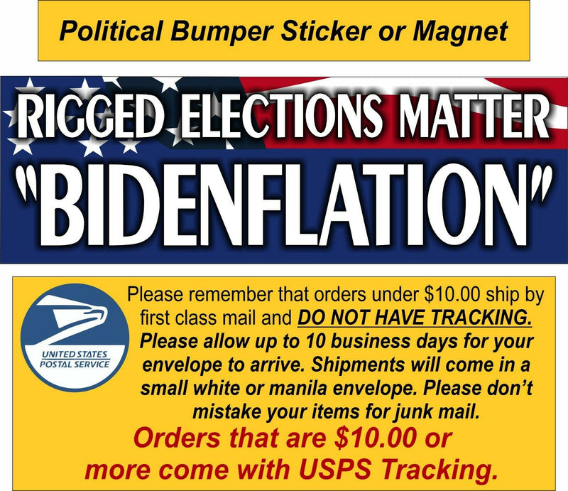 Political Bumper Sticker or Magnet - "Rigged Elections Matter Bidenflation"