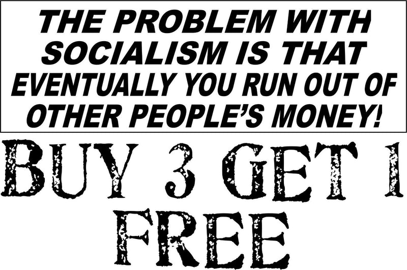 ANTI-SOCIALISM BUMPER STICKER Problem with Socialism Peoples Money 8.7" x 3"