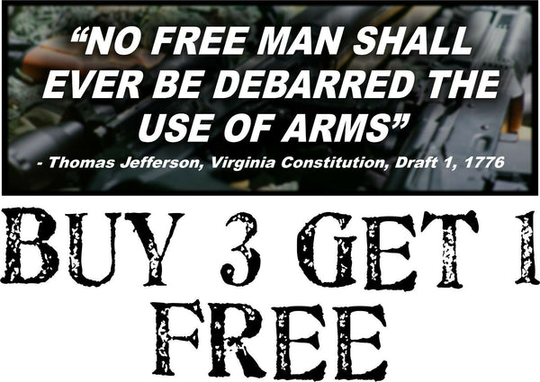 Thomas Jefferson 2nd Amendment "No Free Man" Bumper Sticker 8.7" x 3" Decal