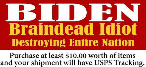 Biden AUTO MAGNET - Braindead Idiot Destroying Entire Nation 8.6" x 3" MAGNET