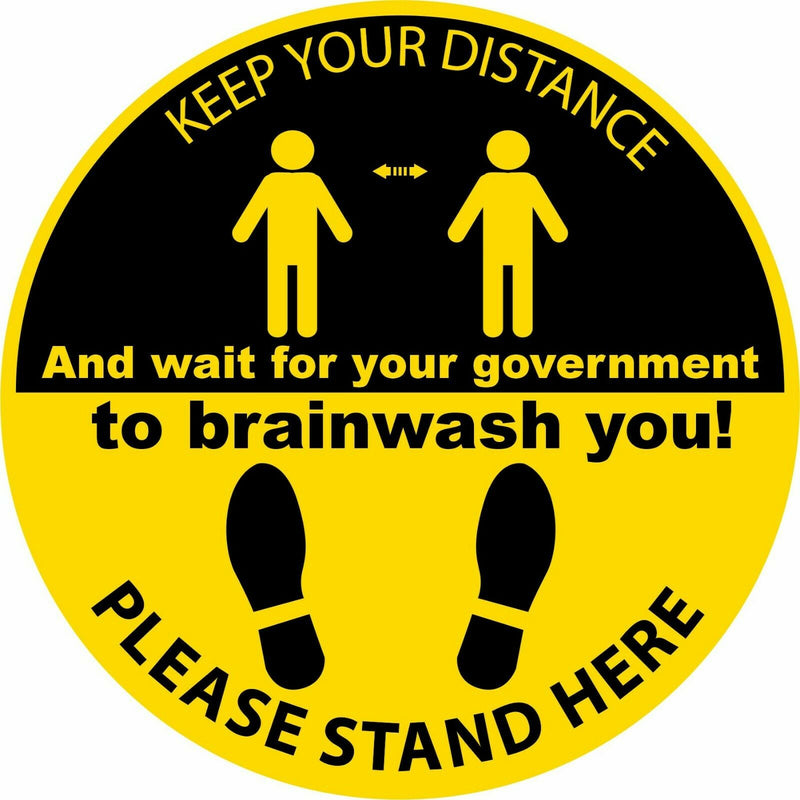 Keep your distance please stand here GOVERNMENT BRAINWASH YOU Decal