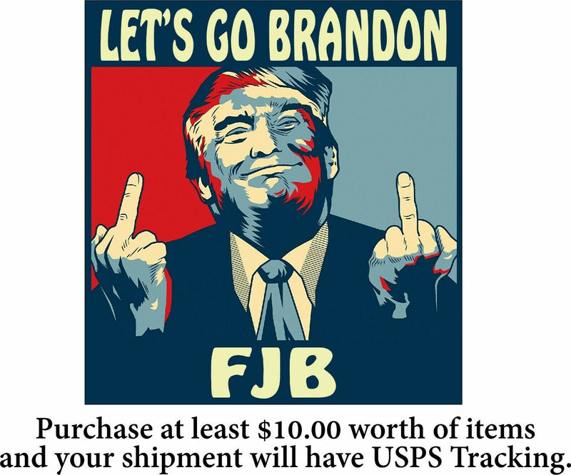 Let's go Brandon Decal - Trump Middle Finger F Joe Biden FU46 FJB  Various Sizes