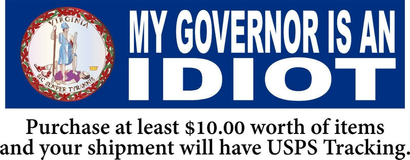 My Governor is an IDIOT Virginia Automotive LARGE MAGNET 11" x 3"