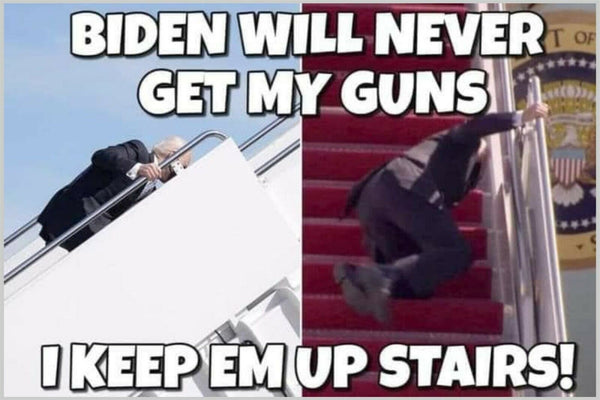 Anti Biden Bumper Sticker - Never get my guns, their upstairs 6" x 4" Sticker