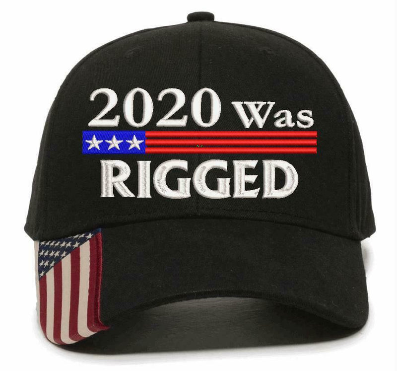 2020 Was Rigged Embroidered Hat Trump 2020 2024 USA300 Outdoor Cap w/Flag Brim