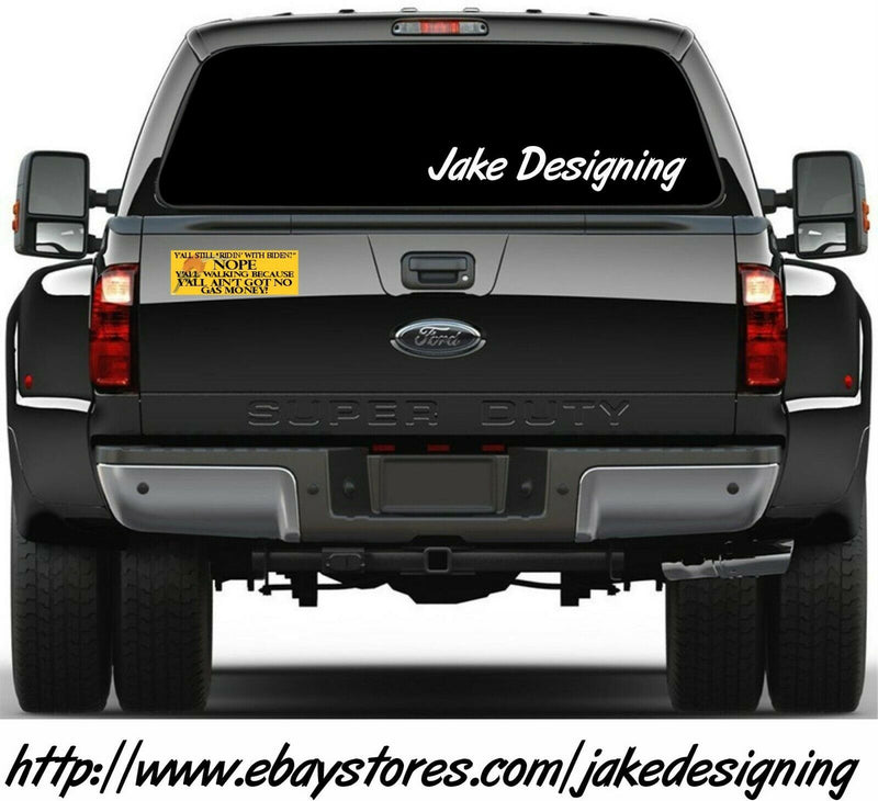 Joe Biden Bumper Sticker - No Gas Money Y'all Walking Bumper Sticker or Magnet