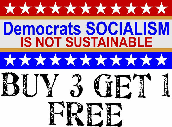 Democrats Socialism not Sustainable Bumper Sticker 10" x 4" Outdoor Decal