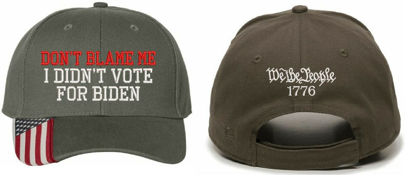 Don't blame me I didn't vote for BIDEN Embroidered Adjustable USA300 Hat & Back