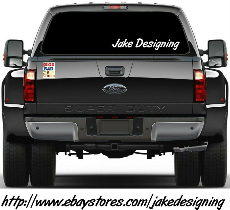 Anti Joe Biden Bumper Sticker or Magnet - Good Bad Ugly Stupid FJB FU46 Biden