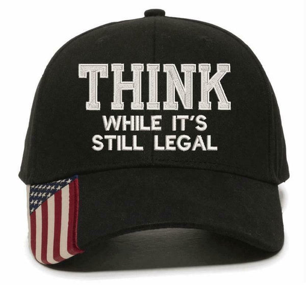 Think While It's still legal embroidered hat -USA300 Adjustable hat w/ flag brim