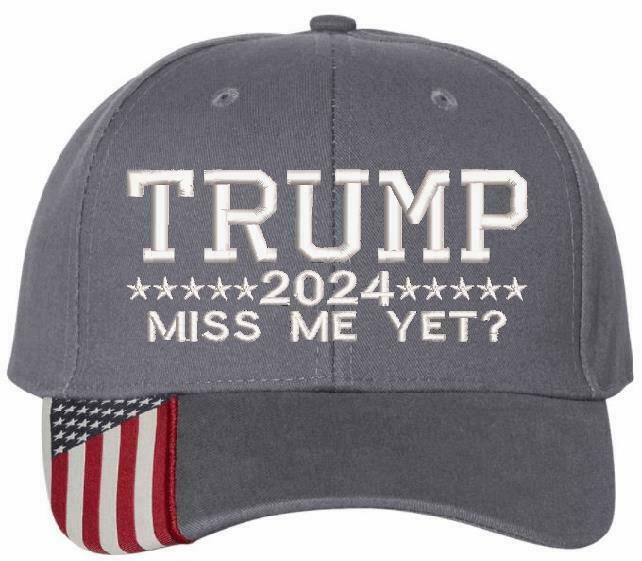 Trump 2024 "Miss Me Yet" USA300 Embroidered Outdoor Cap w/Flag Brim TRUMP 2024