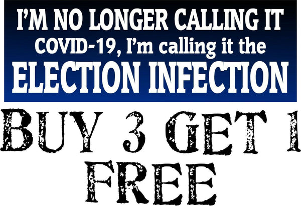 The Election Infection Bumper Sticker 8.7"x3" I'm no longer calling it Sticker