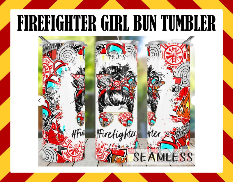 Firefighter Girl Bun Sublimated Tumbler