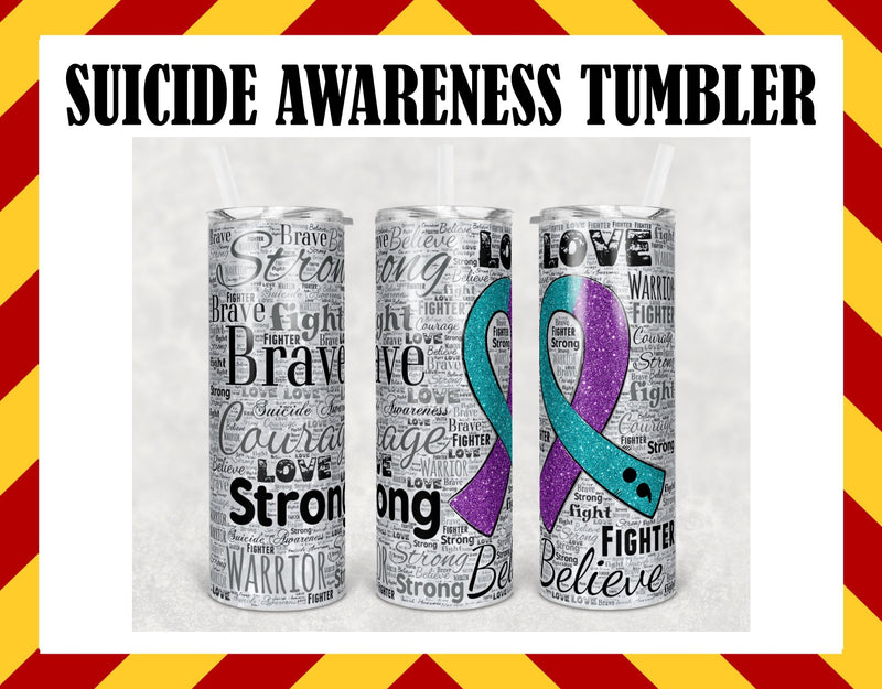 Suicide Awareness Brave Strong Sublimated Tumbler