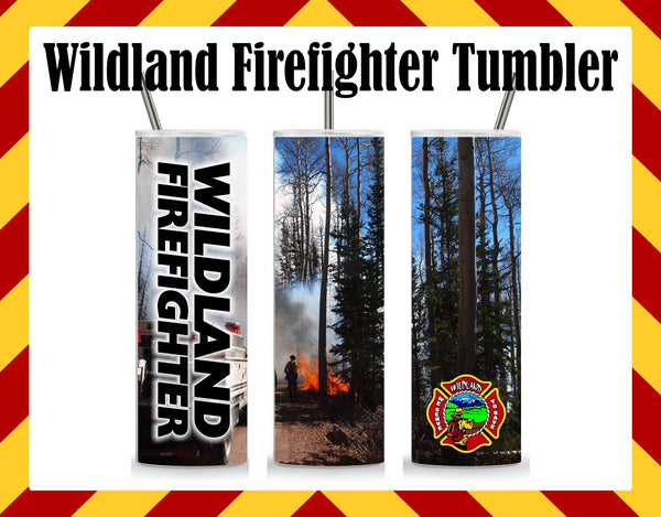 Wildland Firefighter Sublimated Tumbler
