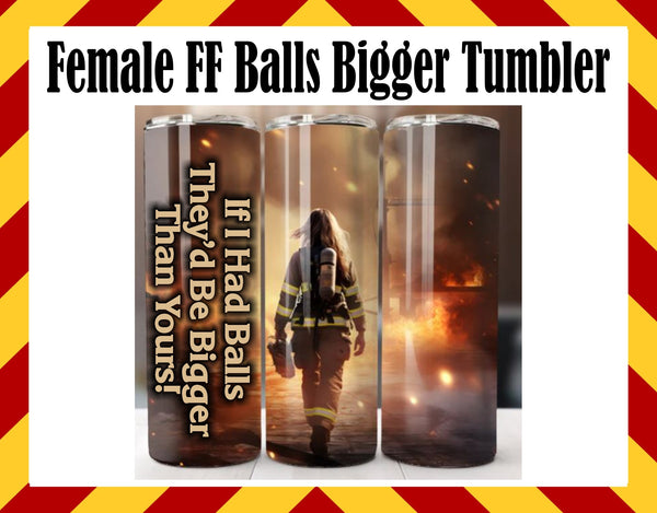 Female Firefighter Balls Sublimated Tumbler