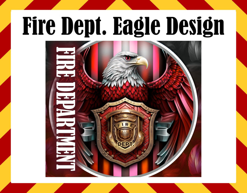 Fire Department Eagle Sublimated Tumbler