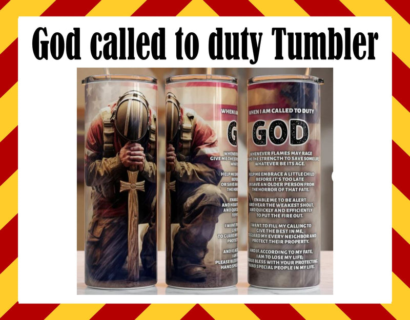 Firefighetr God Called to Duty Sublimated Tumbler