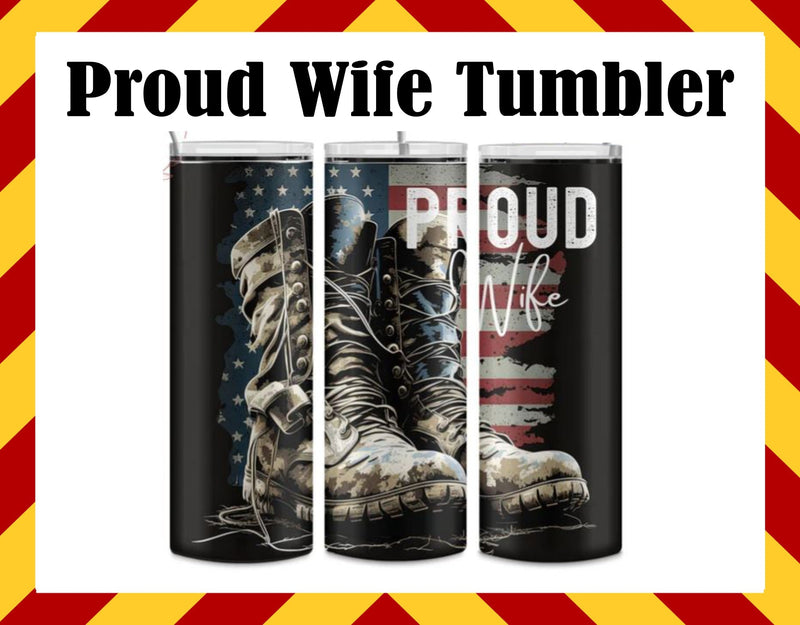 Proud Military Wife Tumbler