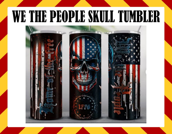 We the people skull Sublimated 20oz. Tumbler