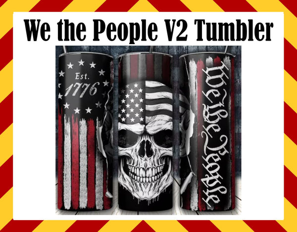 We the People V2 Sublimated Tumbler